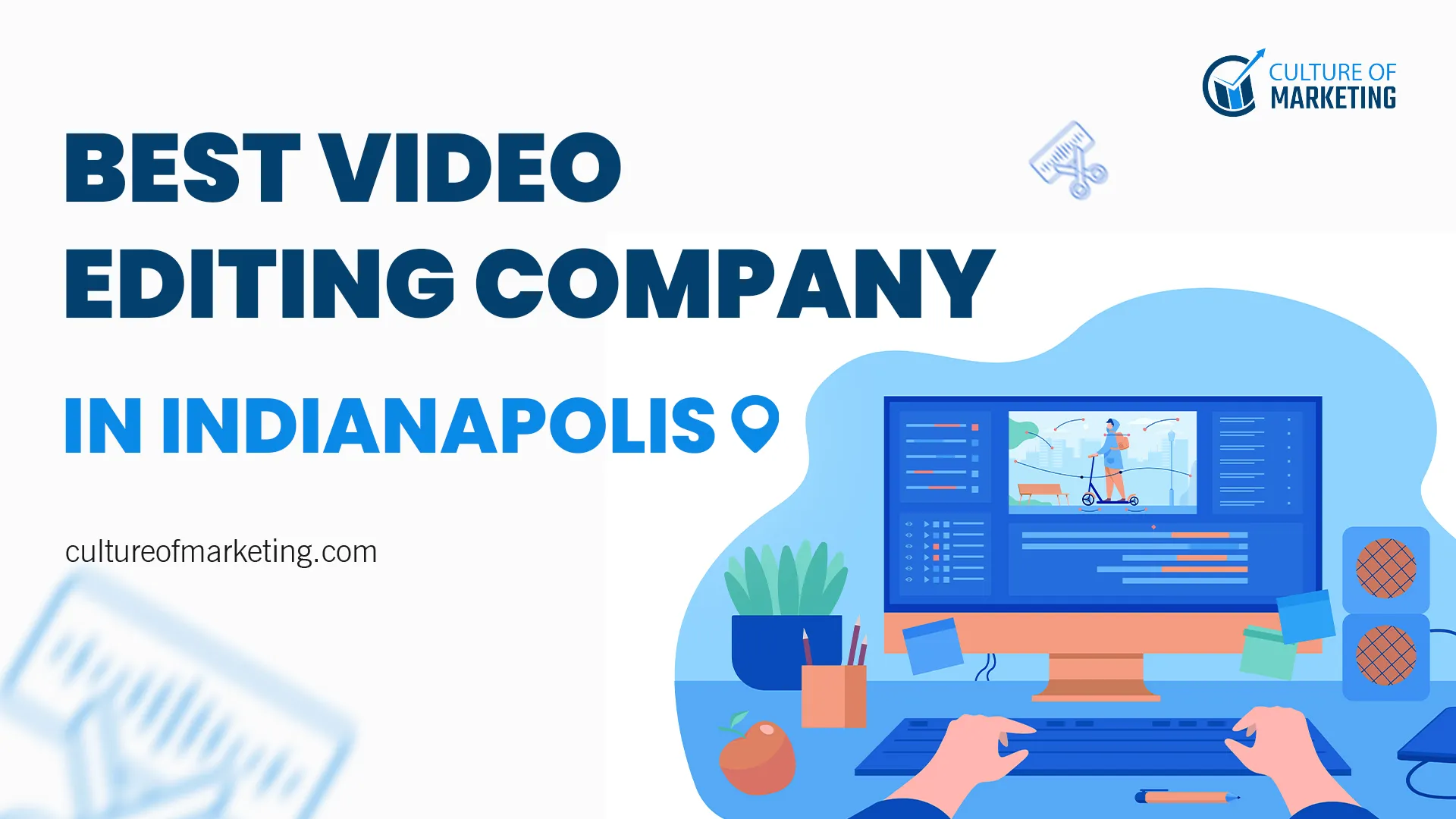 Indianapolis Video Editing Company